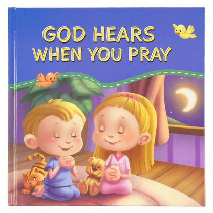 God Hears When You Pray- Hardcover Book - Summit and Nest