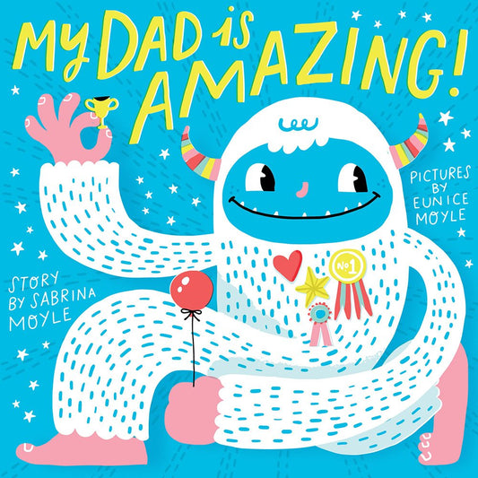 My Dad is Amazing- Board Book - Summit and Nest