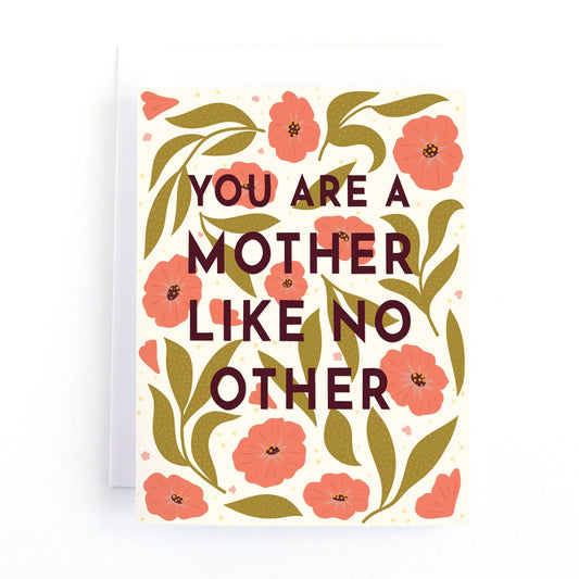 You are a Mother like no other Mother's Day Card - Summit and Nest