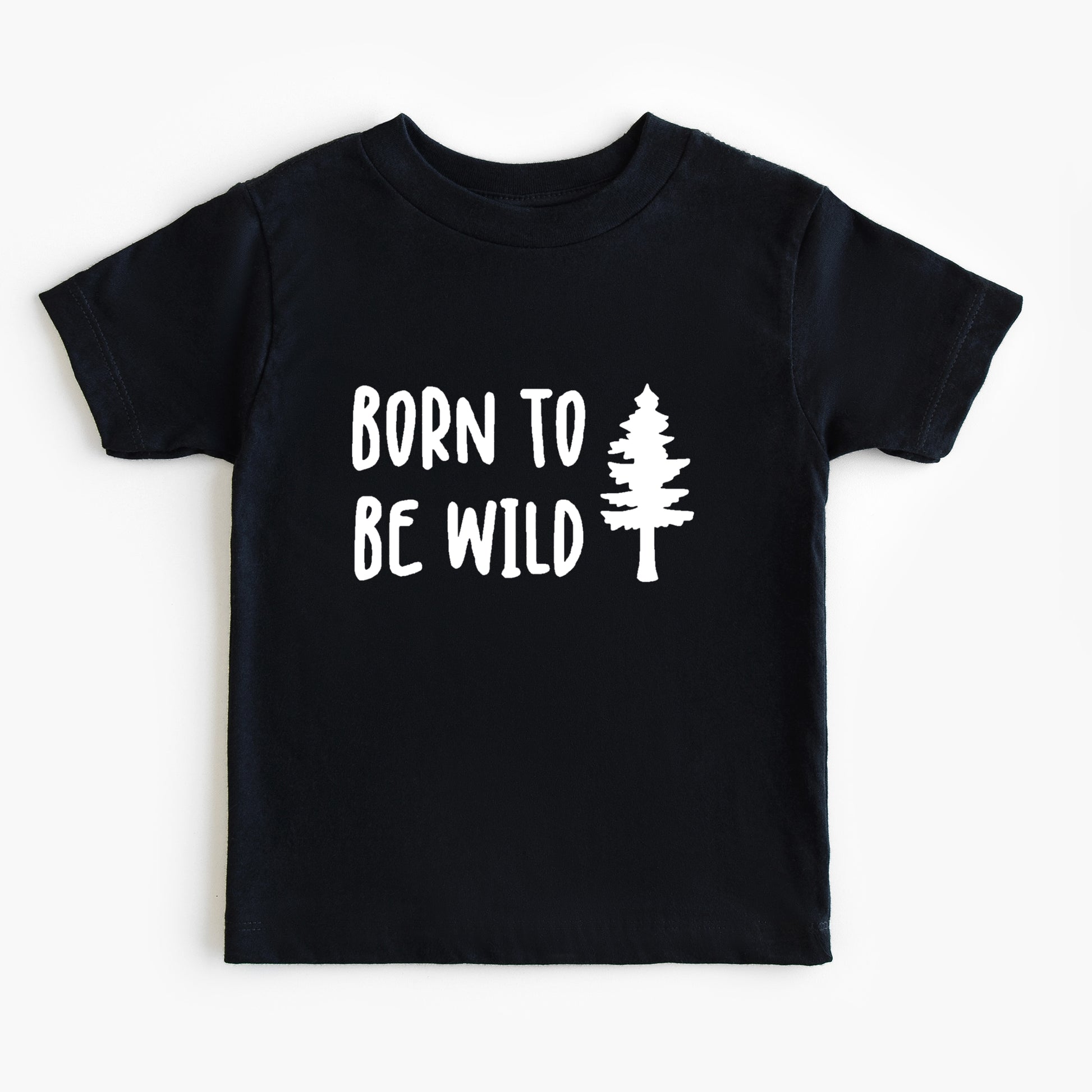 Black t-shirt with 'Born to Be Wild' text and a tree graphic on a white background