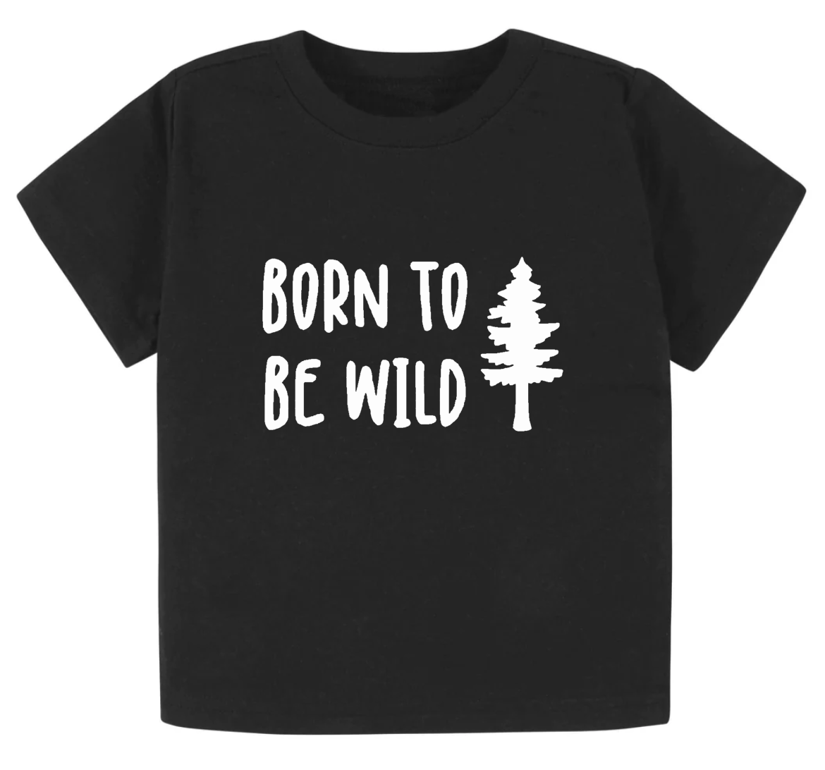 Born to be wild- Children's shirt and infant bodysuit - Summit and Nest