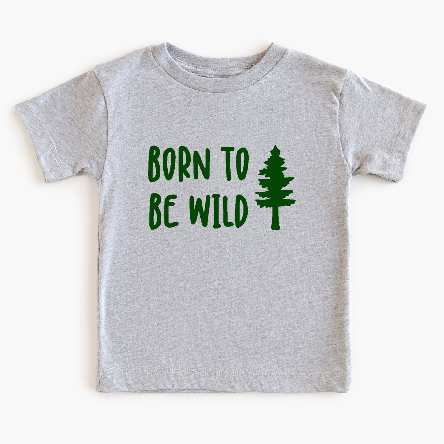 Gray t-shirt with 'Born to be Wild' text and tree graphic on a white background