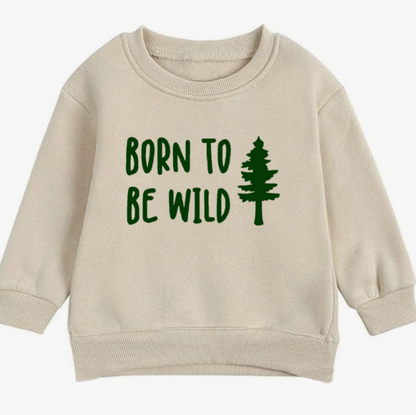 Born to be wild- Organic cotton infant and toddler sweatshirt - Summit and Nest