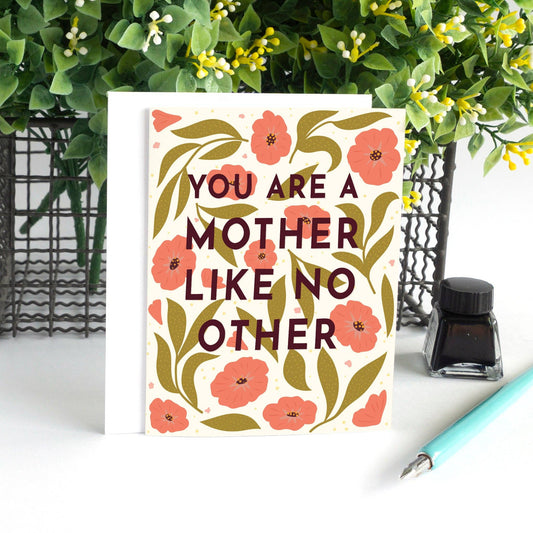 You are a Mother like no other Mother's Day Card - Summit and Nest