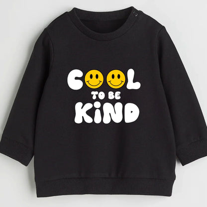 Cool to be kind- Organic cotton infant and toddler sweatshirt - Summit and Nest