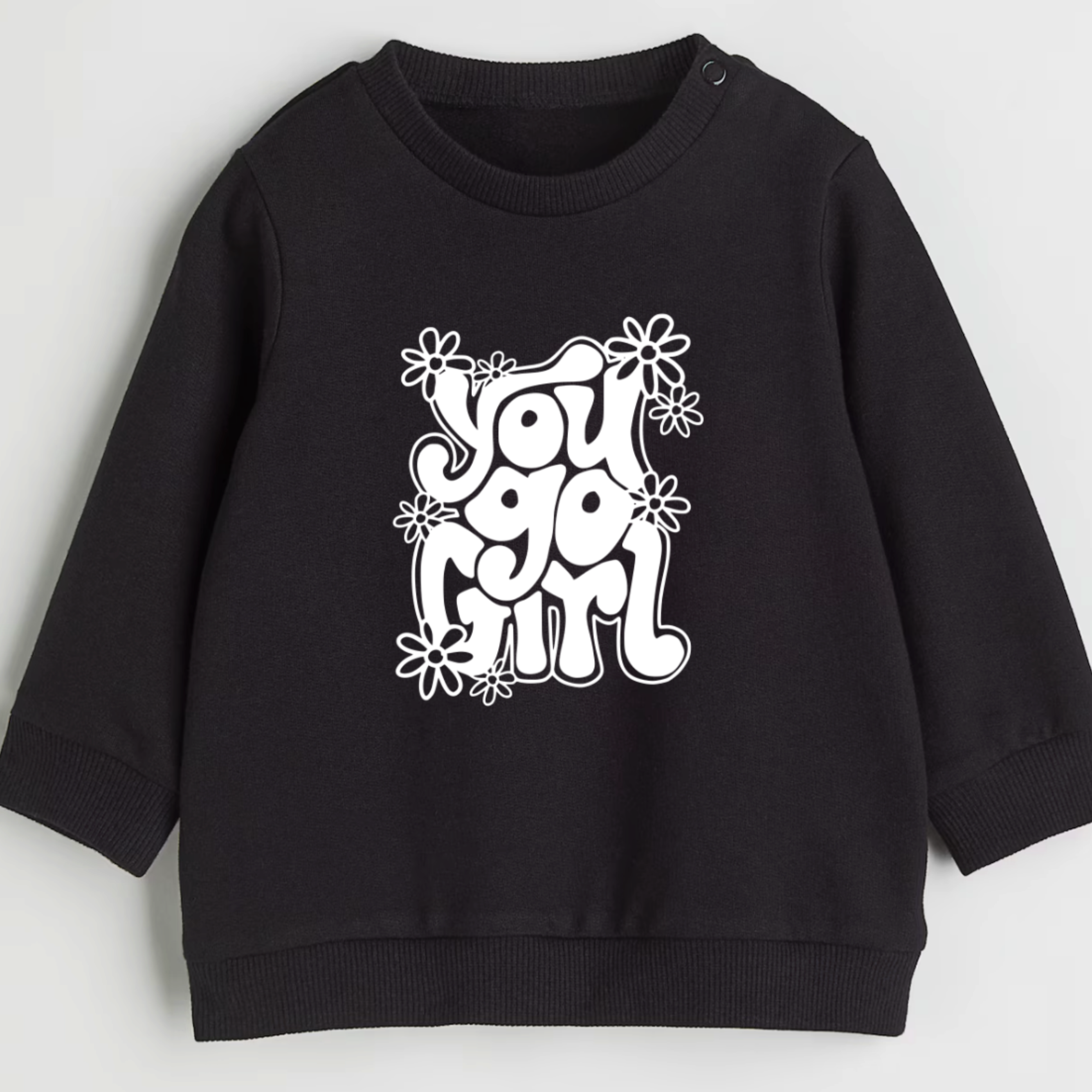 You go girl- Organic cotton infant and toddler sweatshirt - Summit and Nest