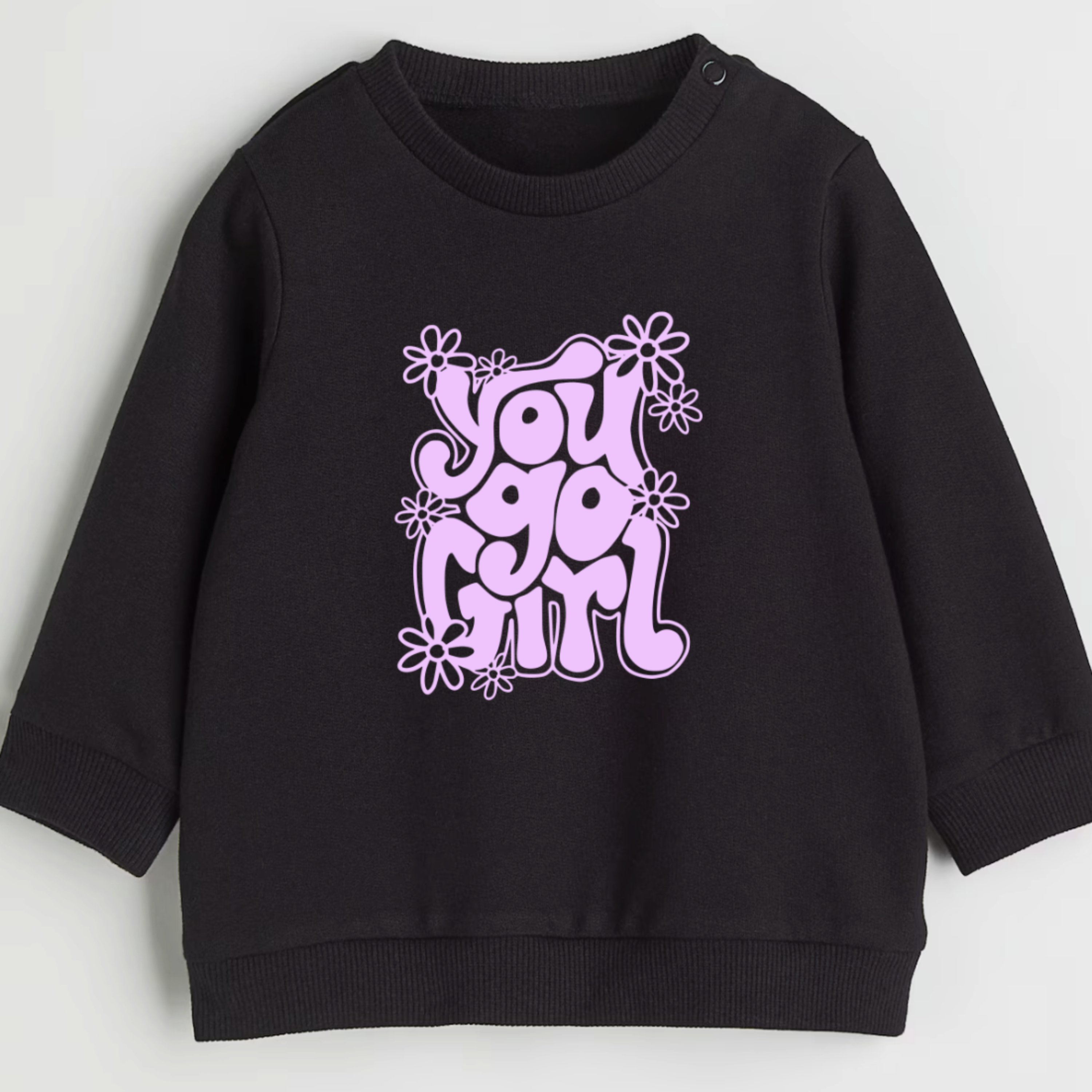 You go girl- Organic cotton infant and toddler sweatshirt - Summit and Nest