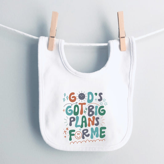 God's Got Big Plans for Me- Cotton infant bib