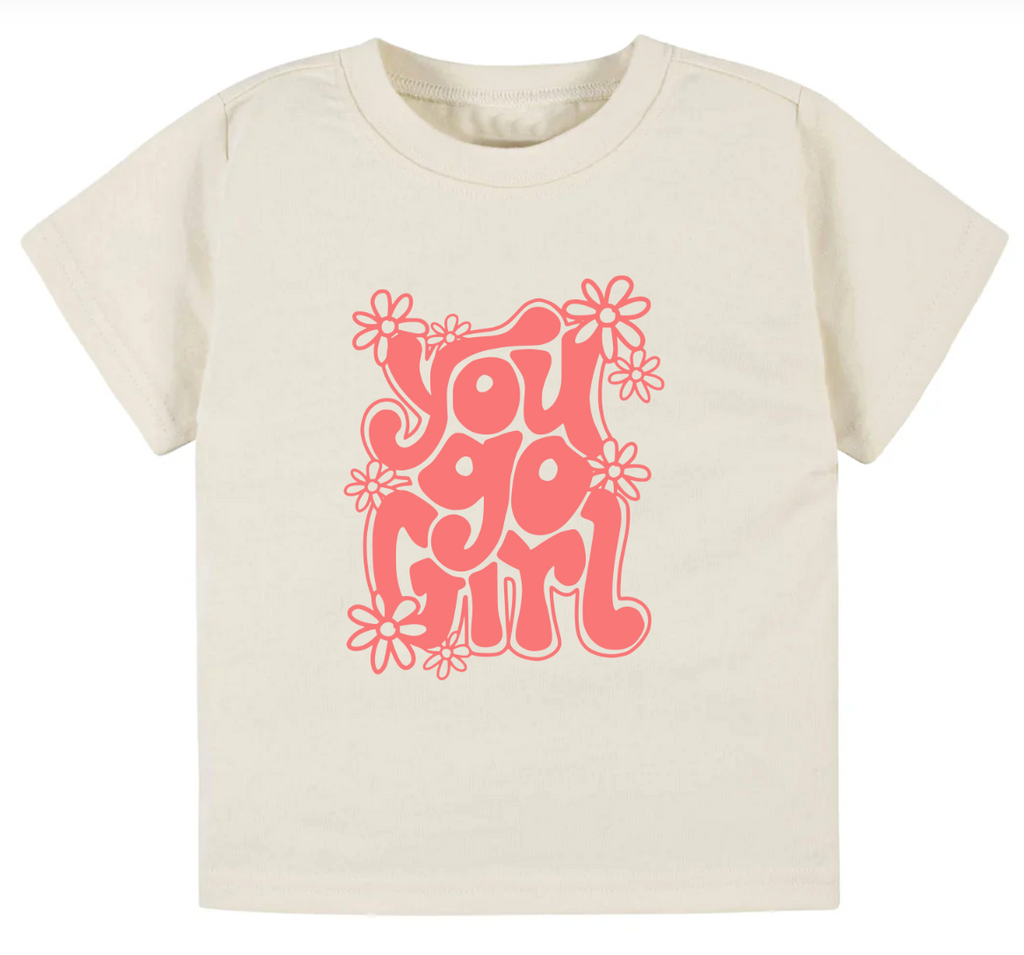 You go girl- Children's shirt and infant bodysuit - Summit and Nest