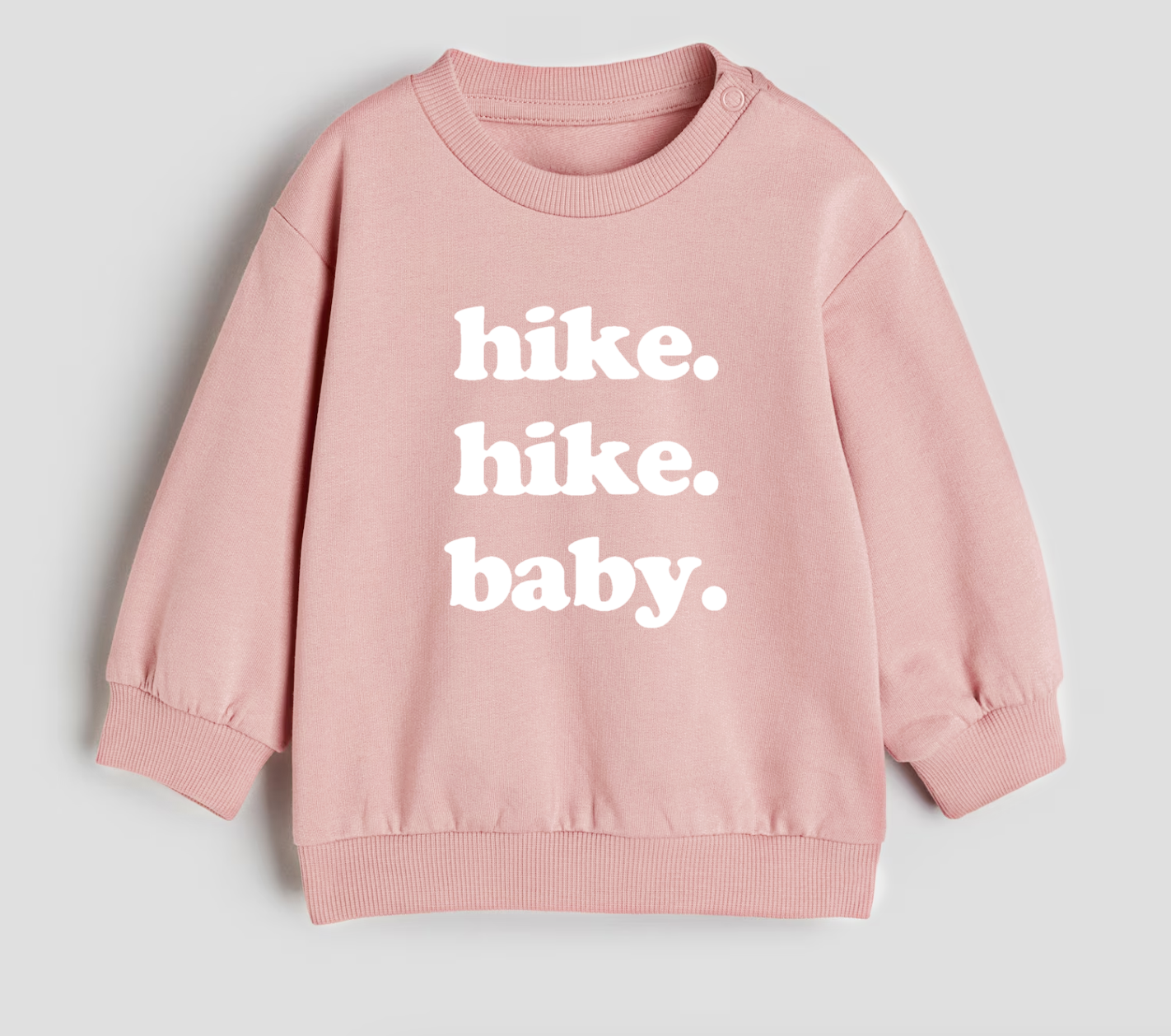 Hike. Hike. Baby.- Organic cotton infant and toddler sweatshirt - Summit and Nest