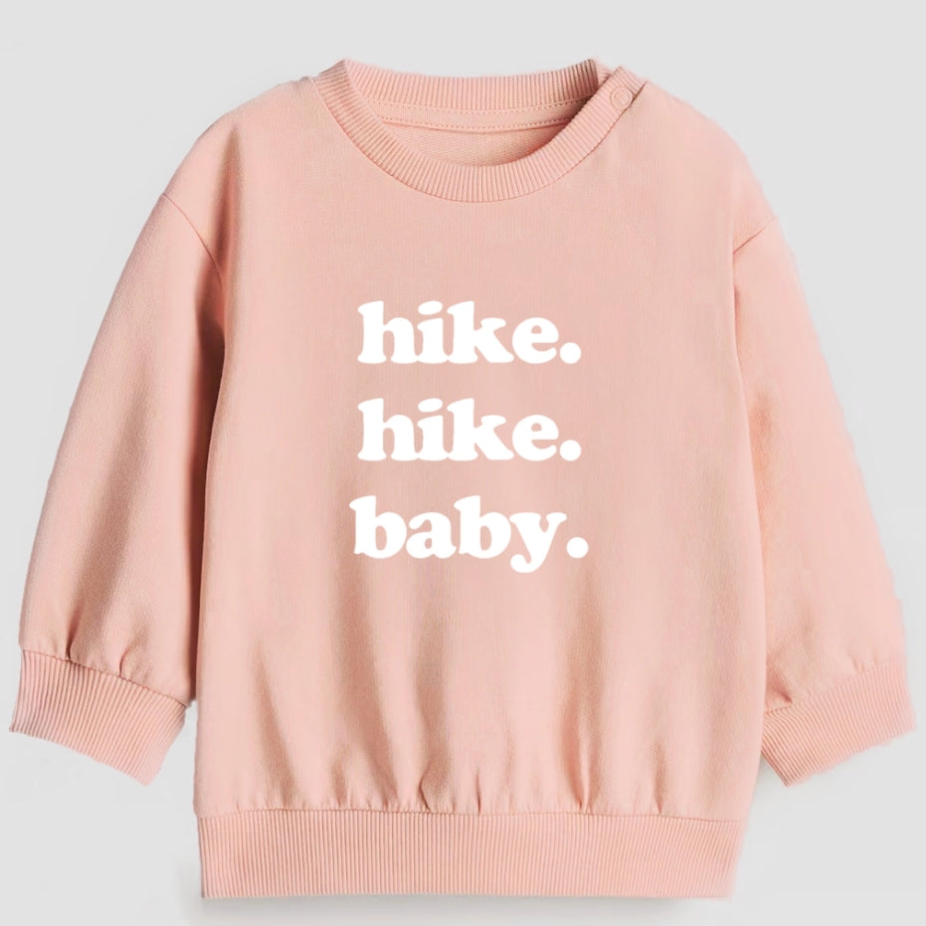 Hike. Hike. Baby.- Organic cotton infant and toddler sweatshirt - Summit and Nest