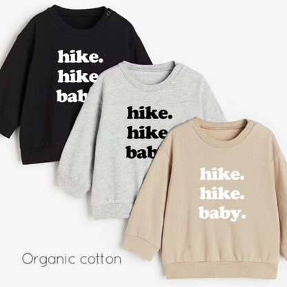 Hike. Hike. Baby.- Organic cotton infant and toddler sweatshirt - Summit and Nest