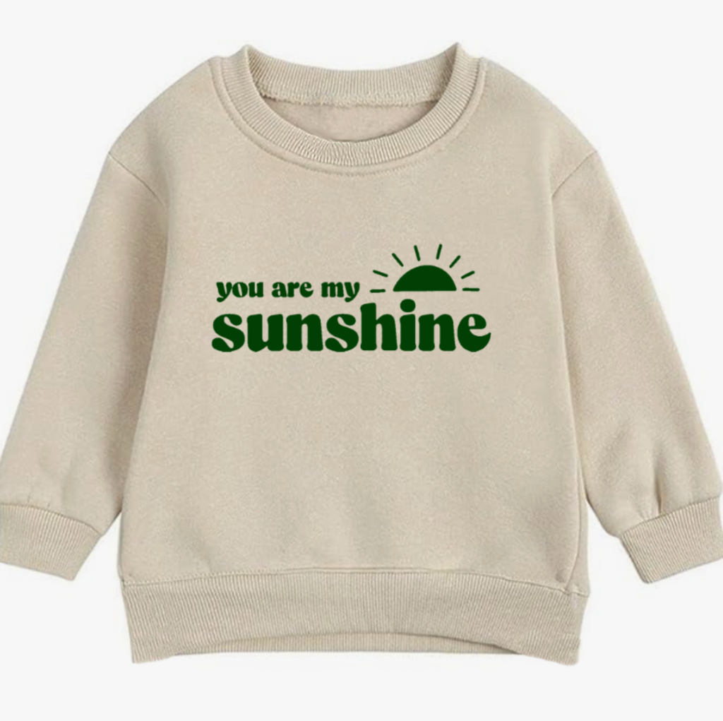You are my sunshine- Organic cotton infant and toddler sweatshirt - Summit and Nest