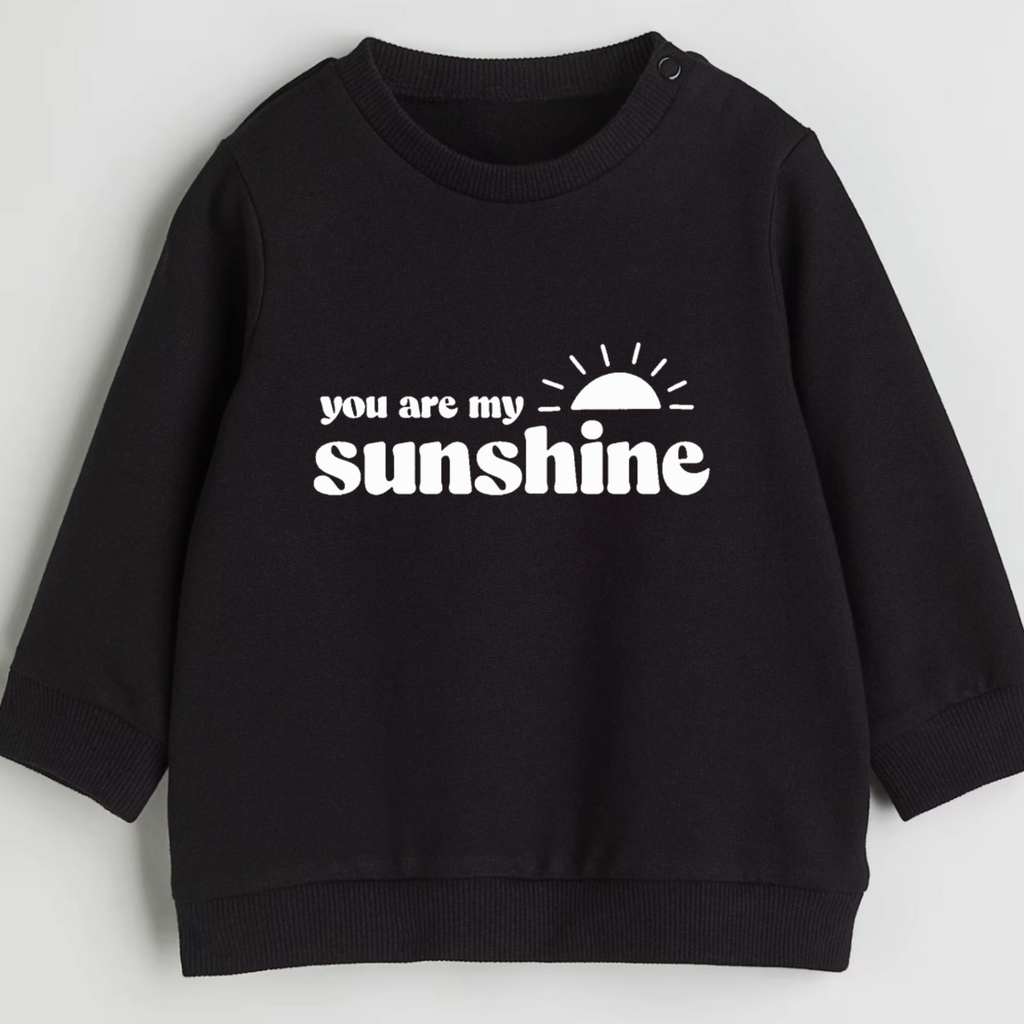 You are my sunshine- Organic cotton infant and toddler sweatshirt - Summit and Nest